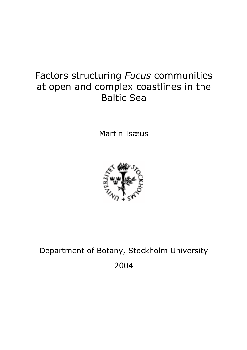 Factors Structuring Fucus Communities at Open and Complex Coastlines in the Baltic Sea