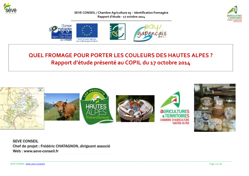 QUEL FROMAGE POUR PORTER LES COULEURS DES HAUTES ALPES ? Rapport D'étude Présenté Au COPIL Du 17 Octobre 2014