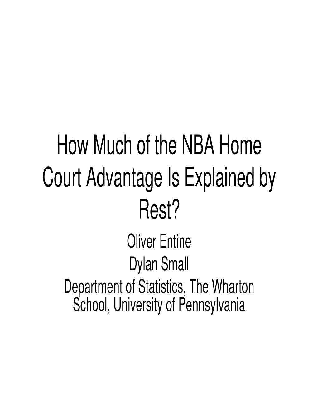 How Much of the NBA Home Court Advantage Is Explained by Rest?