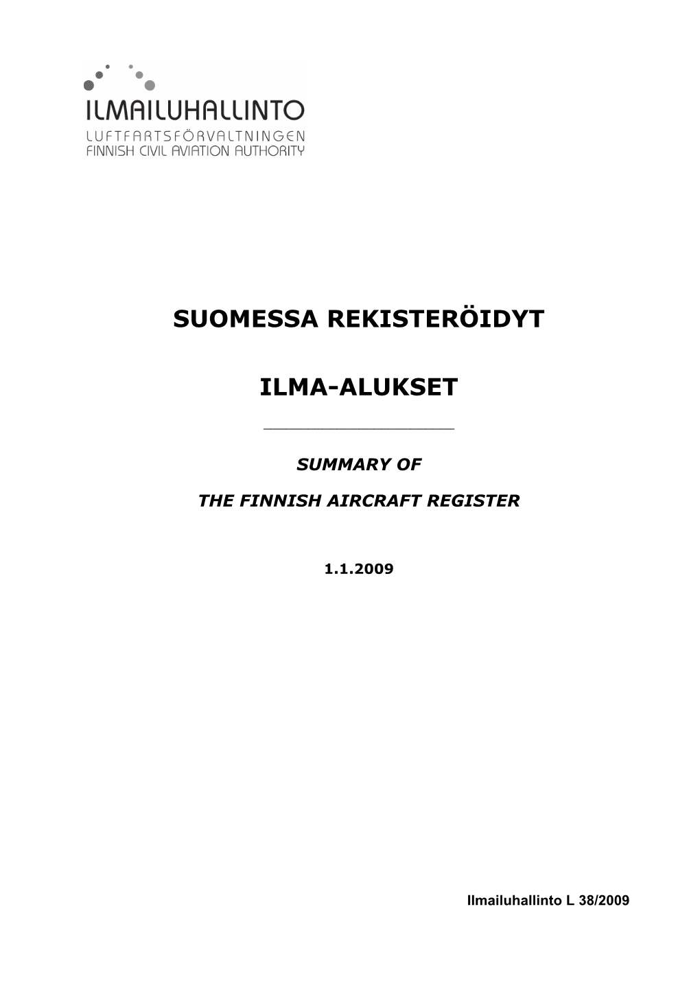 Suomessa Rekisteröidyt Ilma-Alukset