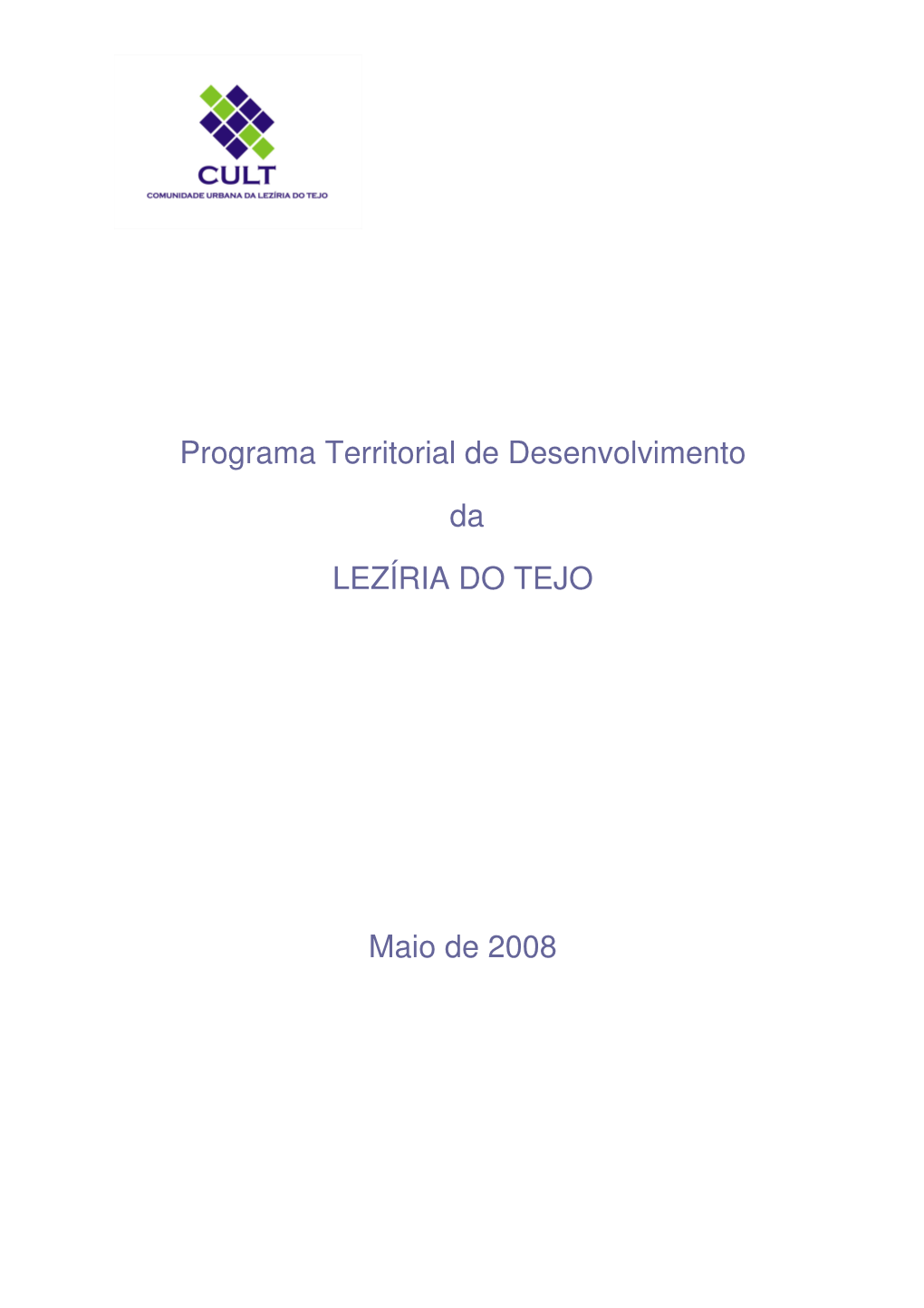 Programa Territorial De Desenvolvimento Da LEZÍRIA DO TEJO Maio De 2008