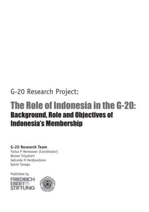 The Role of Indonesia in the G-20: Background, Role and Objectives of Indonesia’S Membership