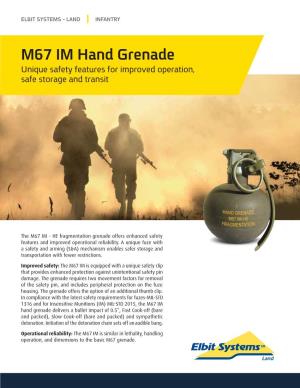 M67 IM Hand Grenade Unique Safety Features for Improved Operation, Safe Storage and Transit