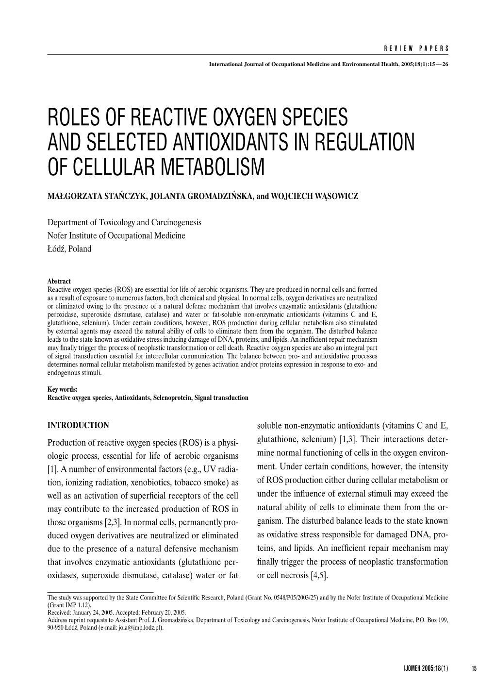 Roles of Reactive Oxygen Species and Selected Antioxidants in Regulation of Cellular Metabolism