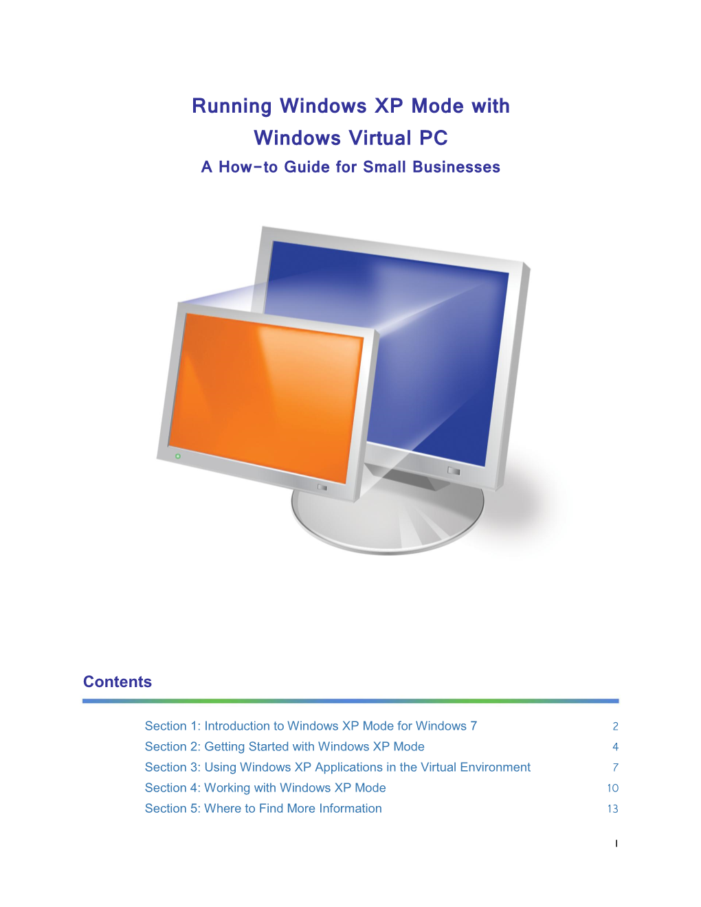 Running Windows XP Mode with Windows Virtual PC a How-To Guide for Small Businesses