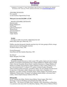 ANSAMBL RENESANS Prvi Ansambl Za Ranu Muziku U Jugoistočnoj Evropi Mali Grad, Četvrtak 20.8.2009. U 21:00 SOLISTI ANSAMBLA RE