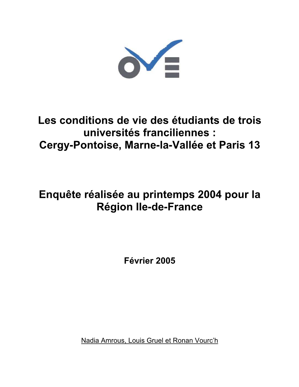 Les Conditions De Vie Des Étudiants De Trois Universités Franciliennes : Cergy-Pontoise, Marne-La-Vallée Et Paris 13