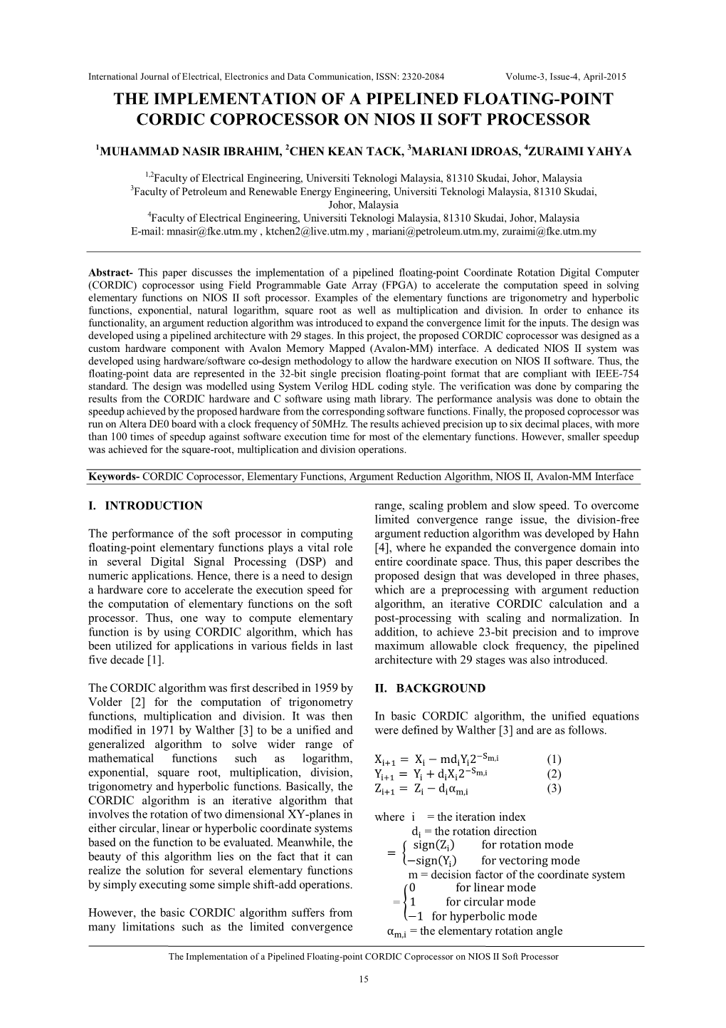 The Implementation of a Pipelined Floating-Point Cordic Coprocessor on Nios Ii Soft Processor