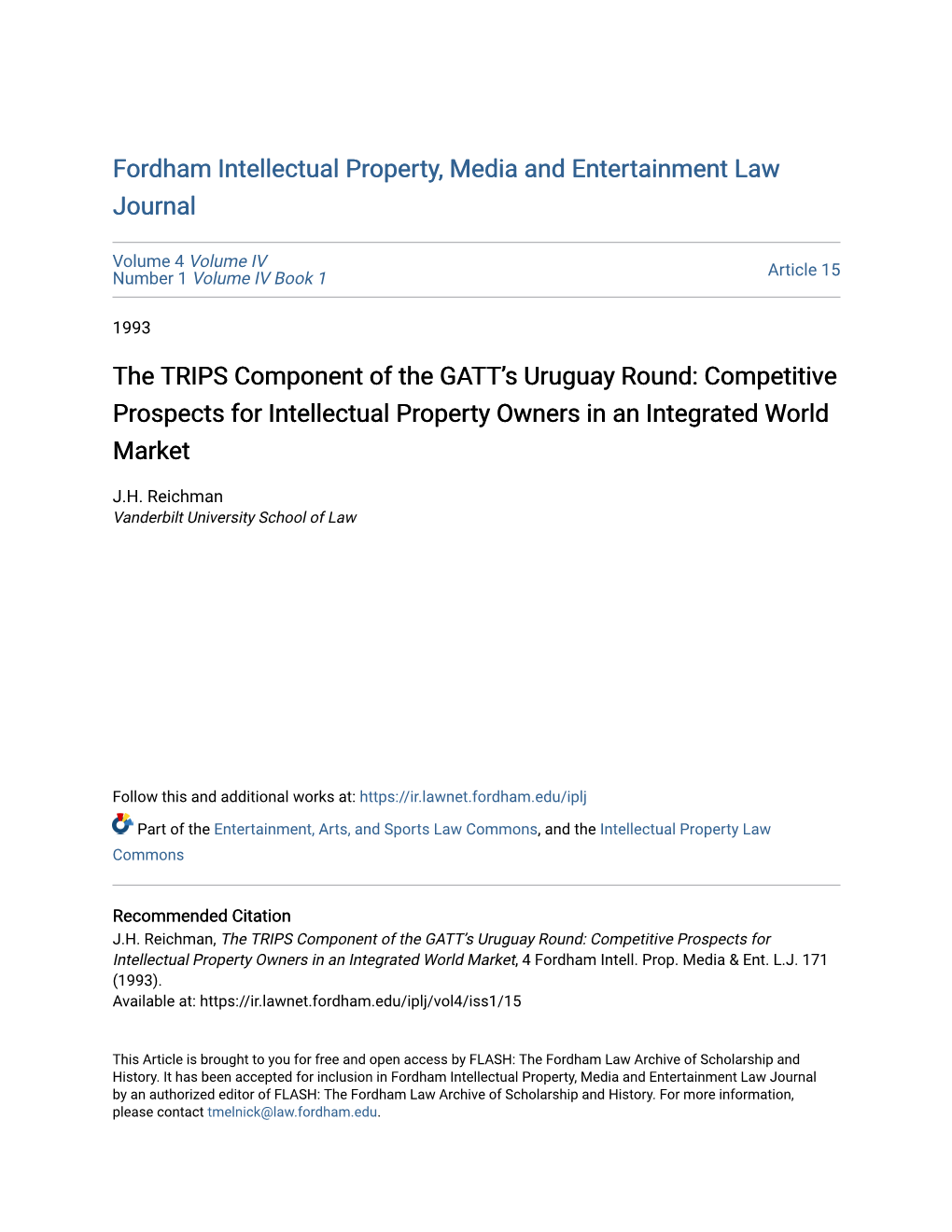 The TRIPS Component of the GATT's Uruguay Round: Competitive Pros- Pects for Intellectual Property Owners in an Integrated World Market'