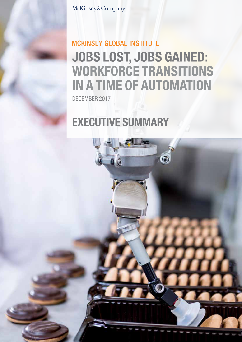 Jobs Lost, Jobs Gained: Workforce Transitions in a Time of Automation December 2017