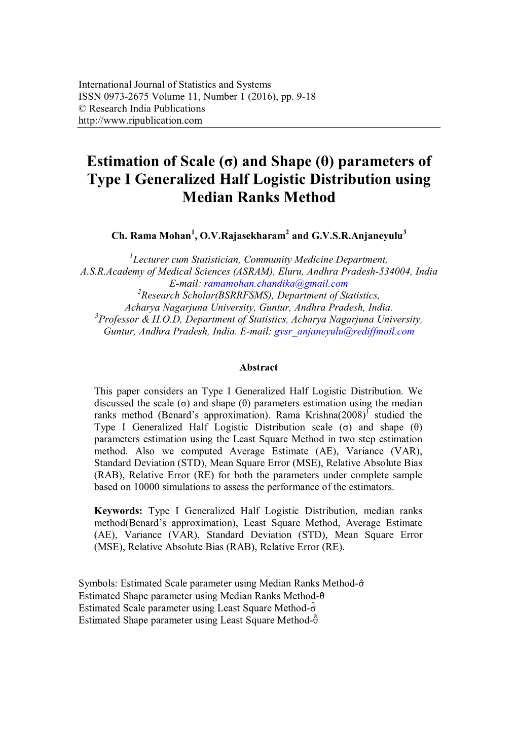 Estimation of Scale (Σ) and Shape (Θ) Parameters of Type I Generalized Half Logistic Distribution Using Median Ranks Method
