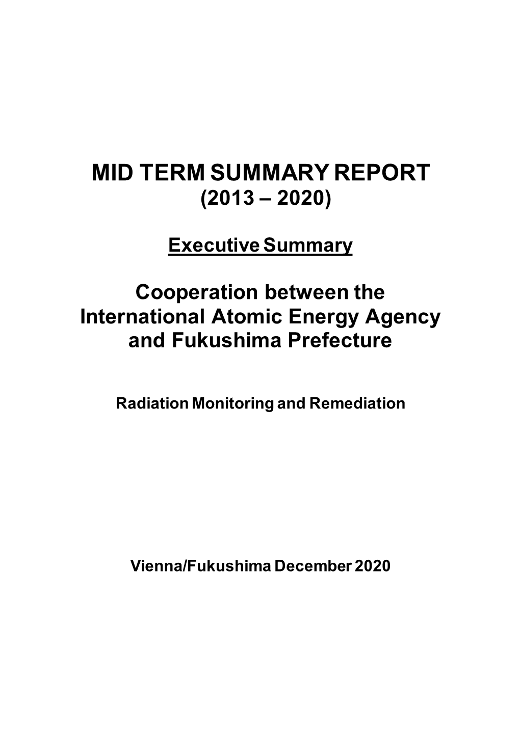 Mid Term Summary Report (2013 – 2020)