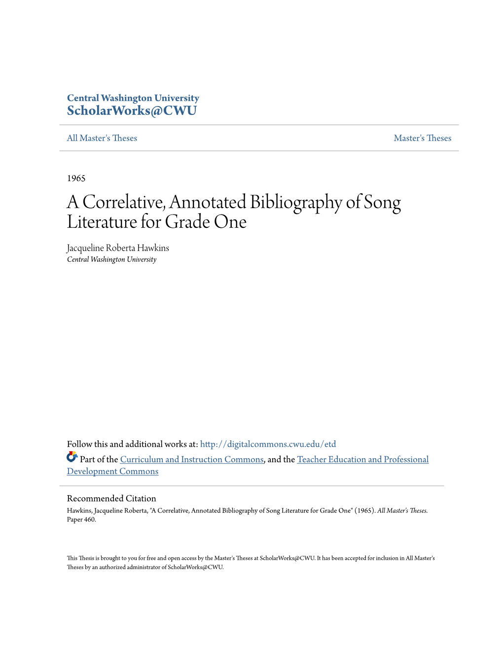A Correlative, Annotated Bibliography of Song Literature for Grade One Jacqueline Roberta Hawkins Central Washington University