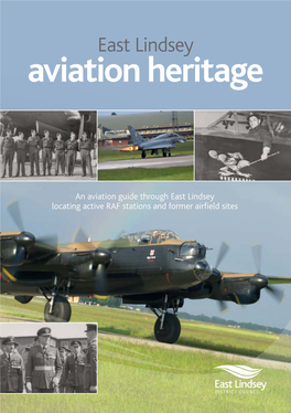 An Aviation Guide Through East Lindsey Locating Active RAF Stations and Former Airfield Sites Contents