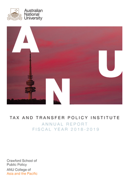 Tax and Transfer Policy Institute Annual Report Fiscal Year 2018-2019