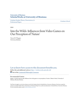 Into the Wilds: Influences from Video Games on Our Perception of 'Nature' Toryn W P Rogers University of Montana