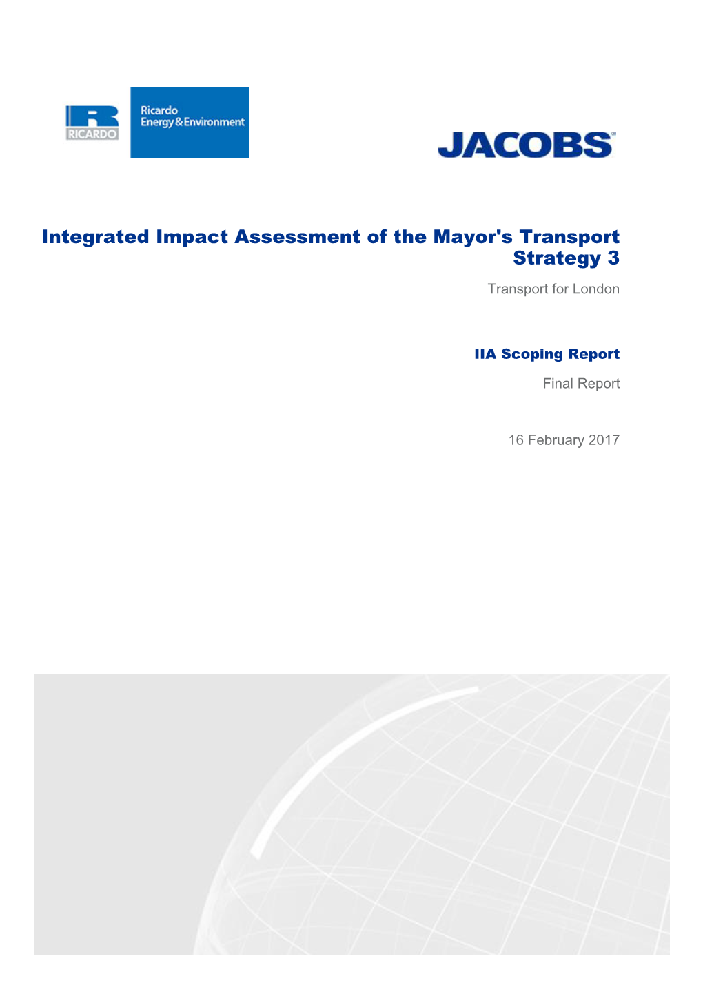 Integrated Impact Assessment of the Mayor's Transport Strategy 3 Transport for London
