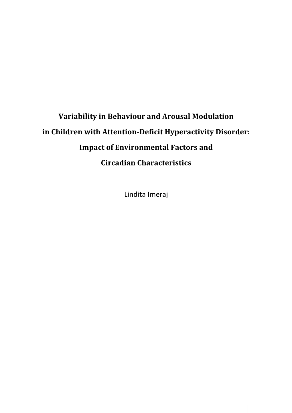 Variability in Behaviour and Arousal Modulation in Children With