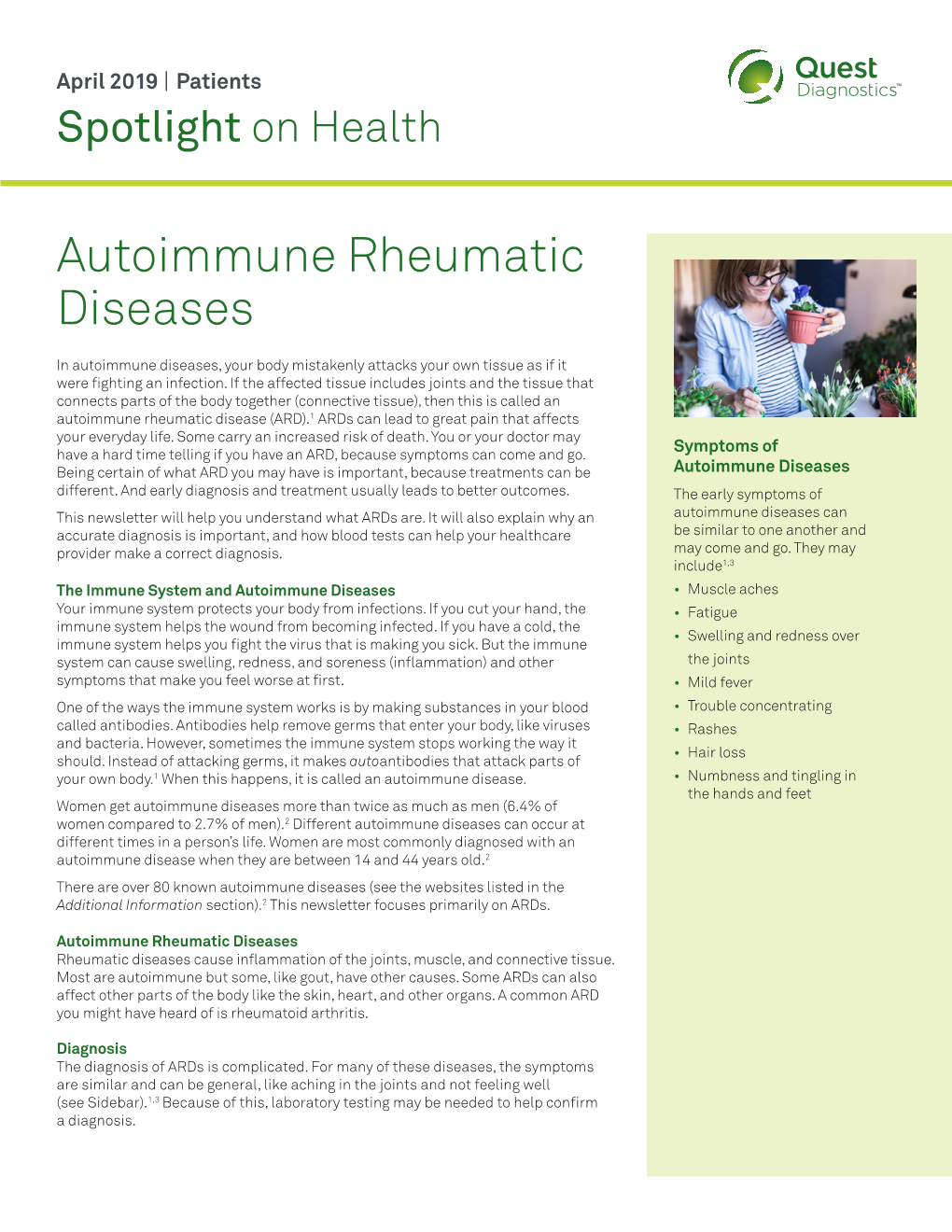Autoimmune Rheumatic Diseases Rheumatic Diseases Cause Inflammation of the Joints, Muscle, and Connective Tissue