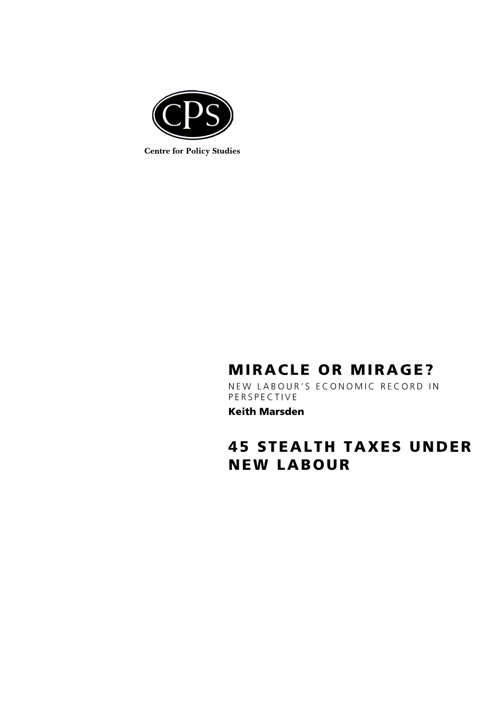 Miracle Or Mirage? 45 Stealth Taxes Under New Labour