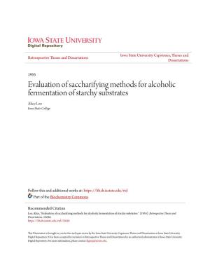 Evaluation of Saccharifying Methods for Alcoholic Fermentation of Starchy Substrates Alice Lee Iowa State College