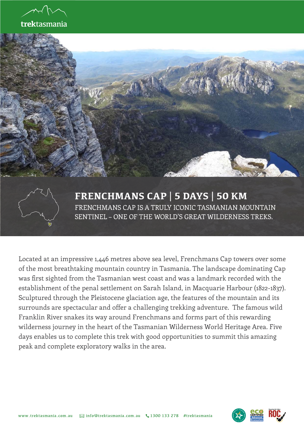 Frenchmans Cap | 5 Days | 50 Km Frenchmans Cap Is a Truly Iconic Tasmanian Mountain Sentinel – One of the World’S Great Wilderness Treks