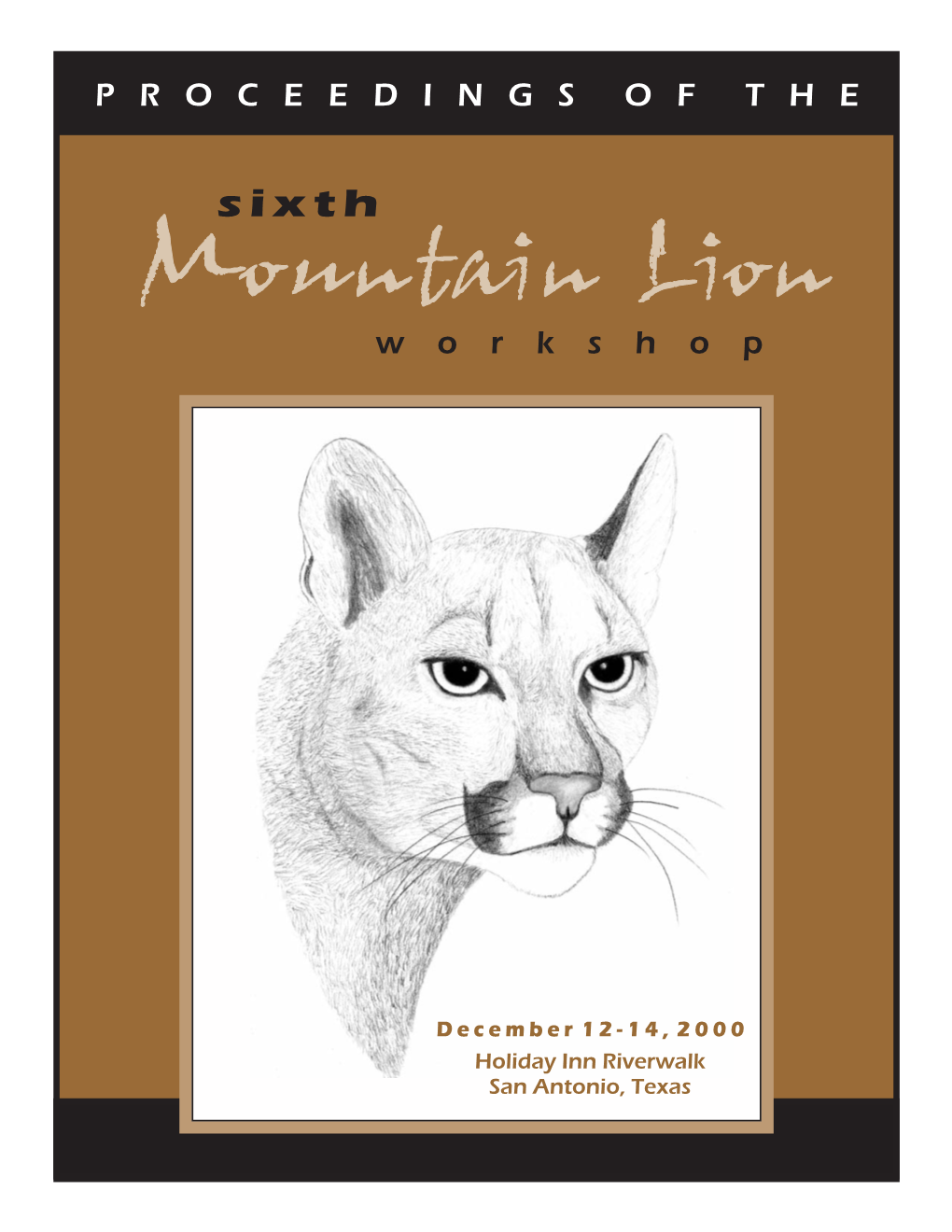 Proceedings of the Sixth Mountain Lion Workshop