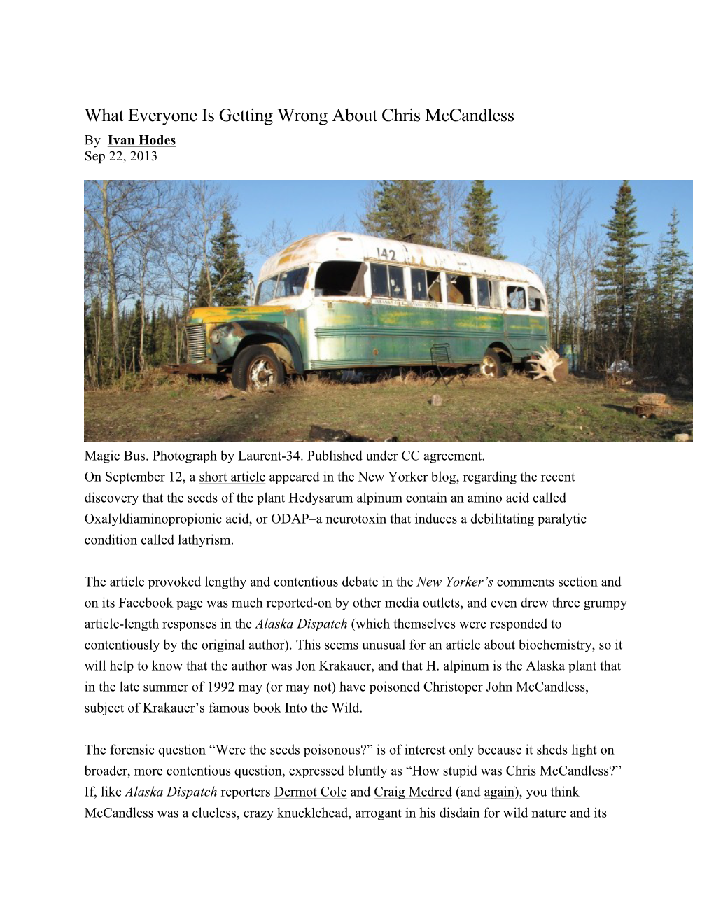 What Everyone Is Getting Wrong About Chris Mccandless by Ivan Hodes Sep 22, 2013