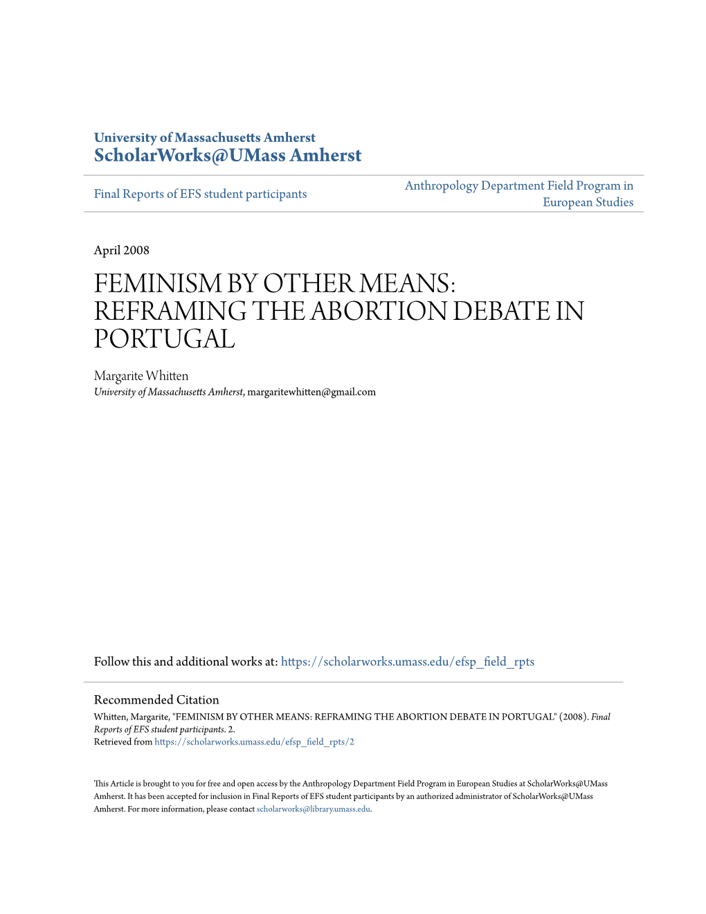 REFRAMING the ABORTION DEBATE in PORTUGAL Margarite Whitten University of Massachusetts Amherst, Margaritewhitten@Gmail.Com