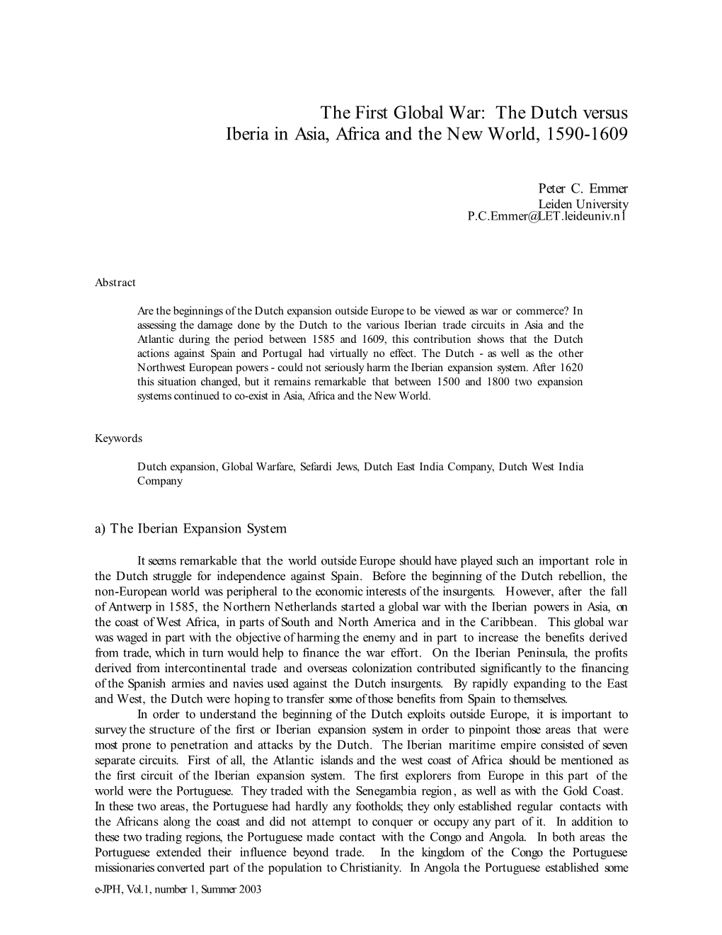 The First Global War: the Dutch Versus Iberia in Asia, Africa and the New World, 1590-1609