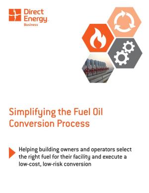 Simplifying the Fuel Oil Conversion Process