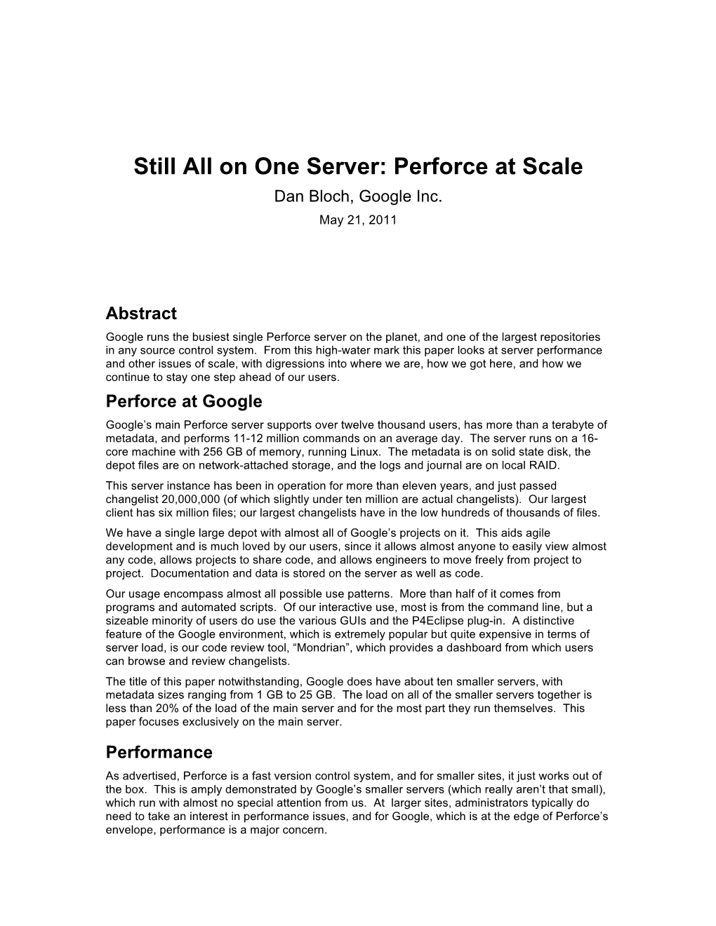 Still All on One Server: Perforce at Scale Dan Bloch, Google Inc