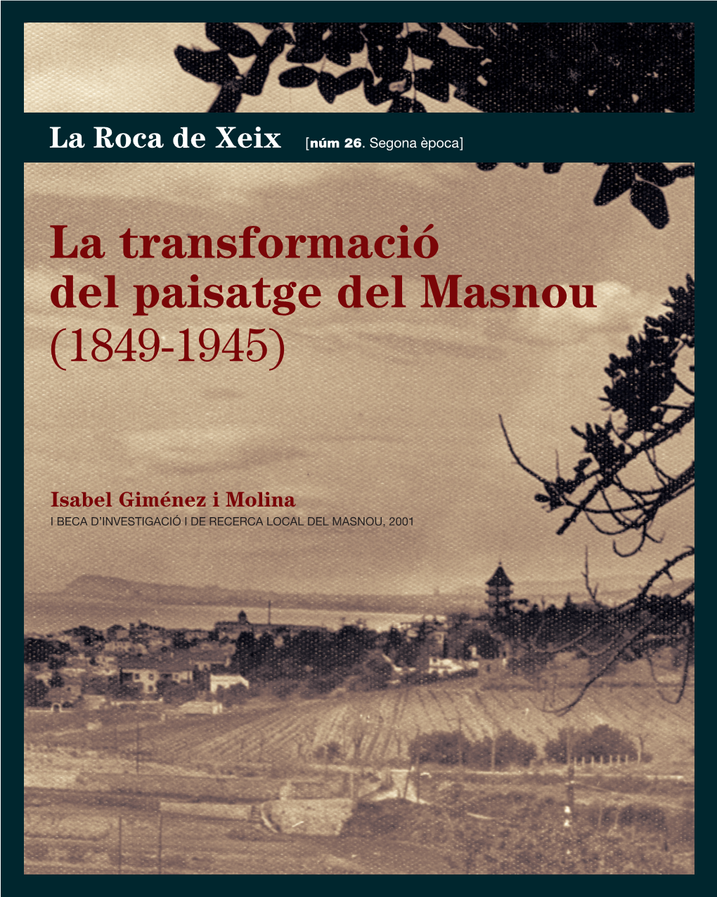 La Transformació Del Paisatge Del Masnou (1849-1945)