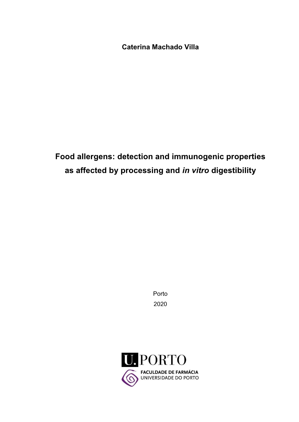 Food Allergens: Detection and Immunogenic Properties As Affected by Processing and in Vitro Digestibility