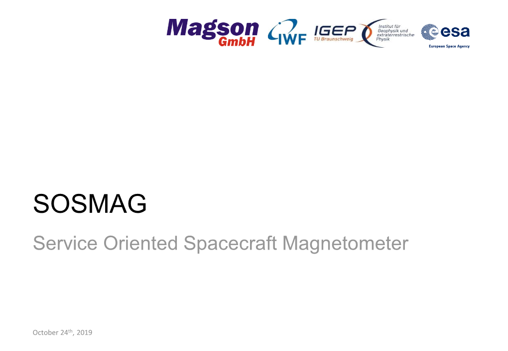SOSMAG Service Oriented Spacecraft Magnetometer