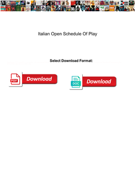 Italian Open Schedule of Play