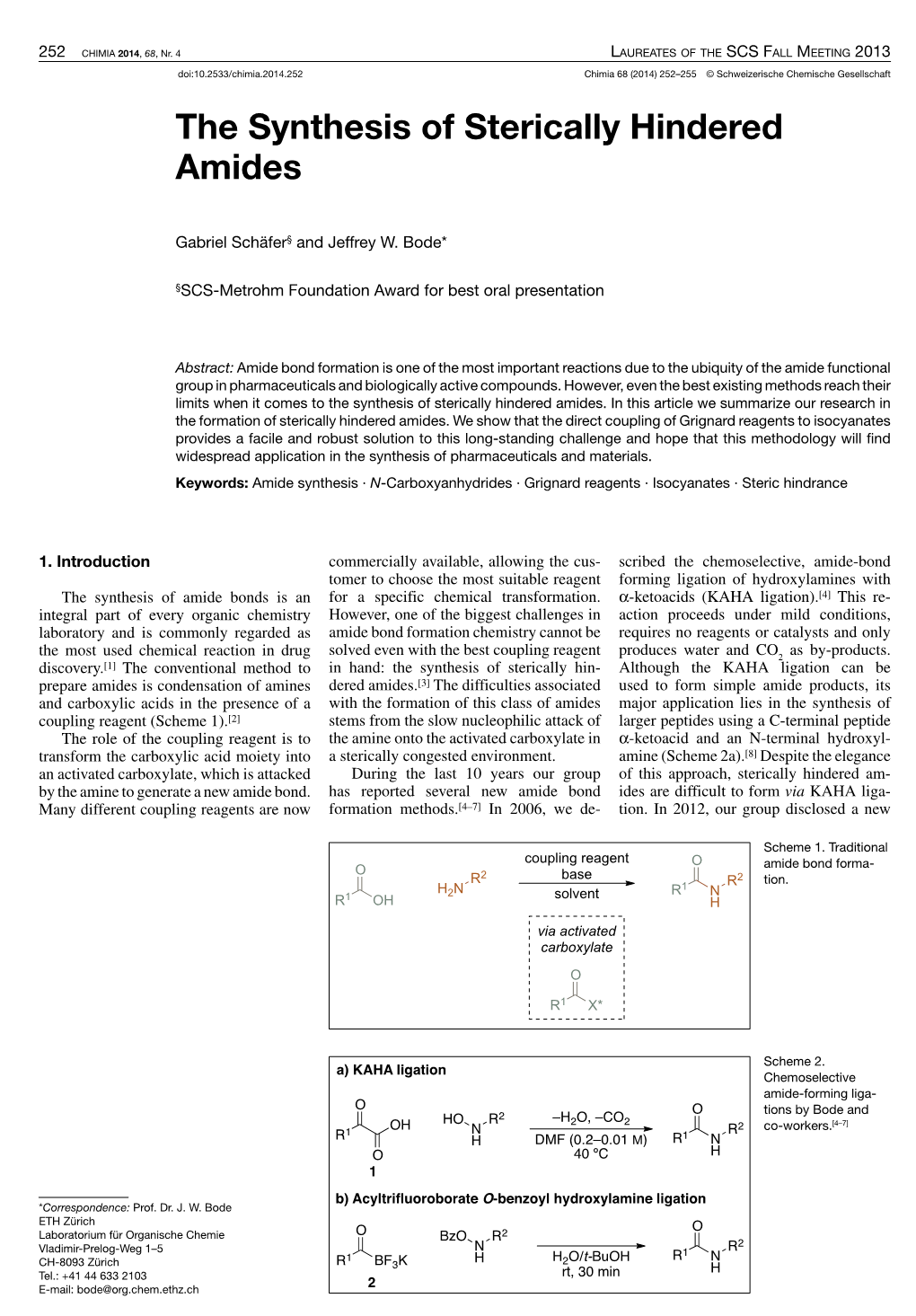 The Synthesis of Sterically Hindered Amides