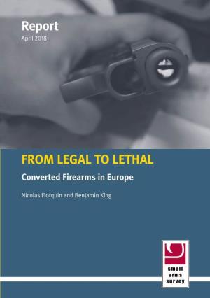 From Legal to Lethal: Converted Firearms in Europe