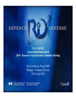 CFAV QUEST General Information Brief 2010 – Research Vessel Operator Committee Meeting