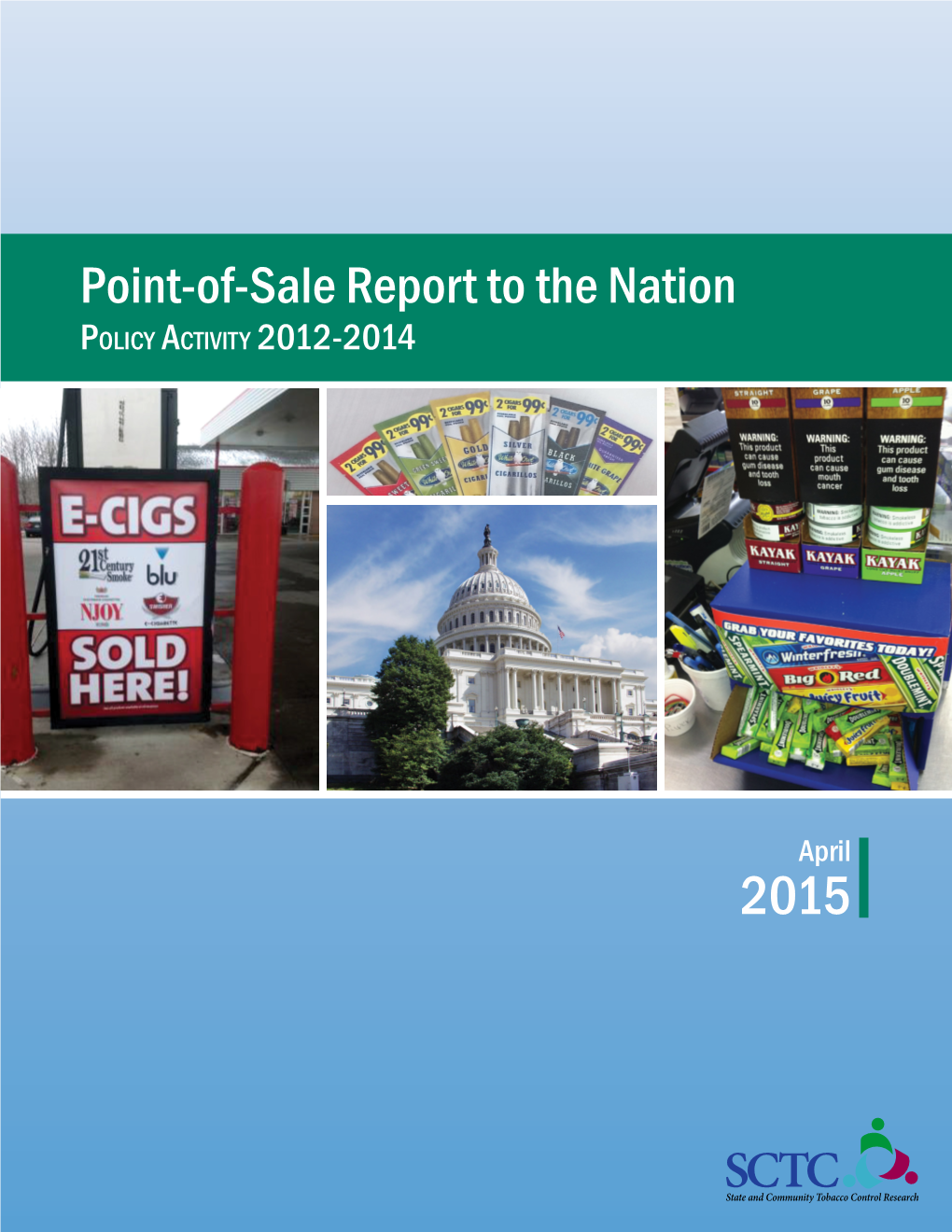 Point-Of-Sale Report to the Nation Policy Activity 2012-2014