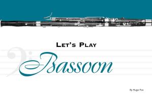Let's Play Bassoon