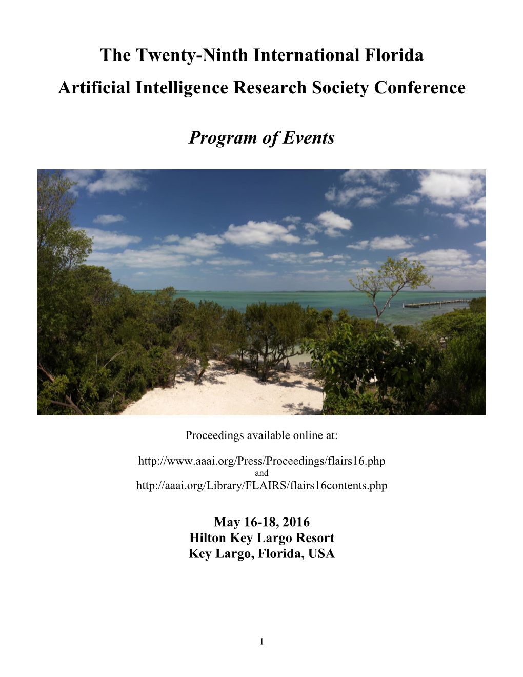 The Twenty-Ninth International Florida Artificial Intelligence Research Society Conference Program of Events