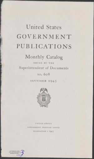 United States GOVERNMENT PUBLICATIONS Monthly Catalog ISSUED by the Superintendent of Documents
