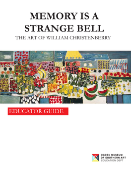 Memory Is a Strange Bell the Art of William Christenberry