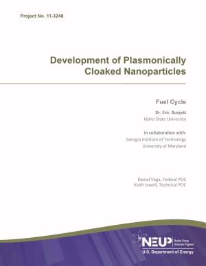 Development of Plasmonically Cloaked Nanoparticles