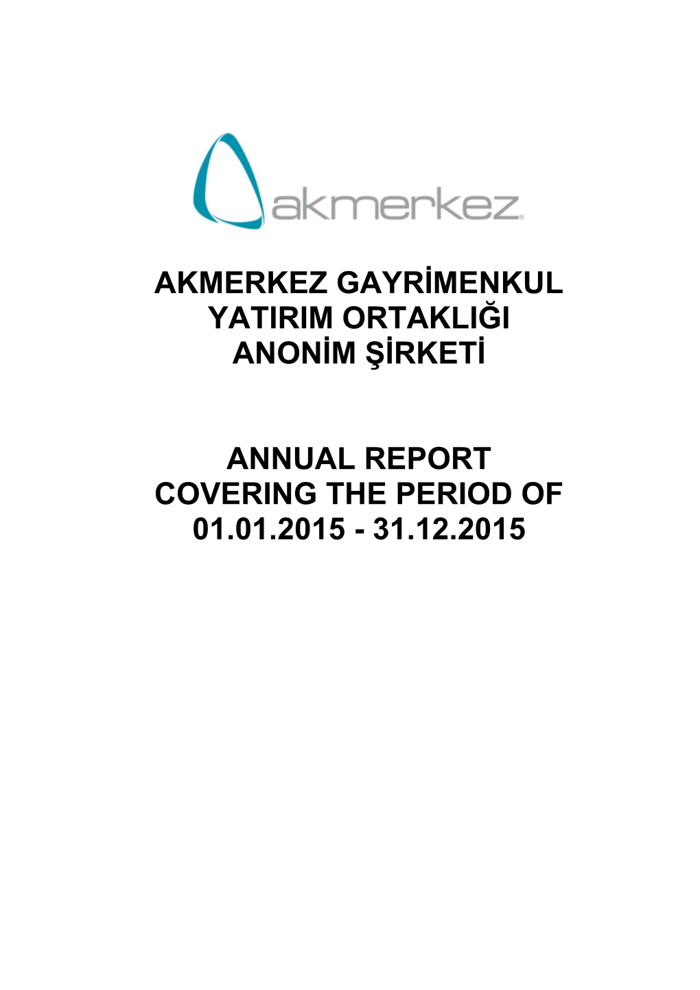 Akmerkez Gayrimenkul Yatirim Ortakliği Anonim Şirketi