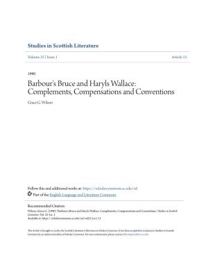 Barbour's Bruce and Haryls Wallace: Complements, Compensations and Conventions Grace G