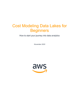 Cost Modeling Data Lakes for Beginners How to Start Your Journey Into Data Analytics