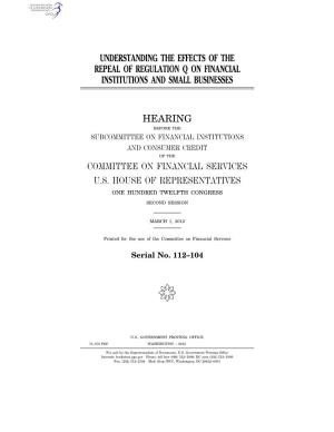 Understanding the Effects of the Repeal of Regulation Q on Financial Institutions and Small Businesses