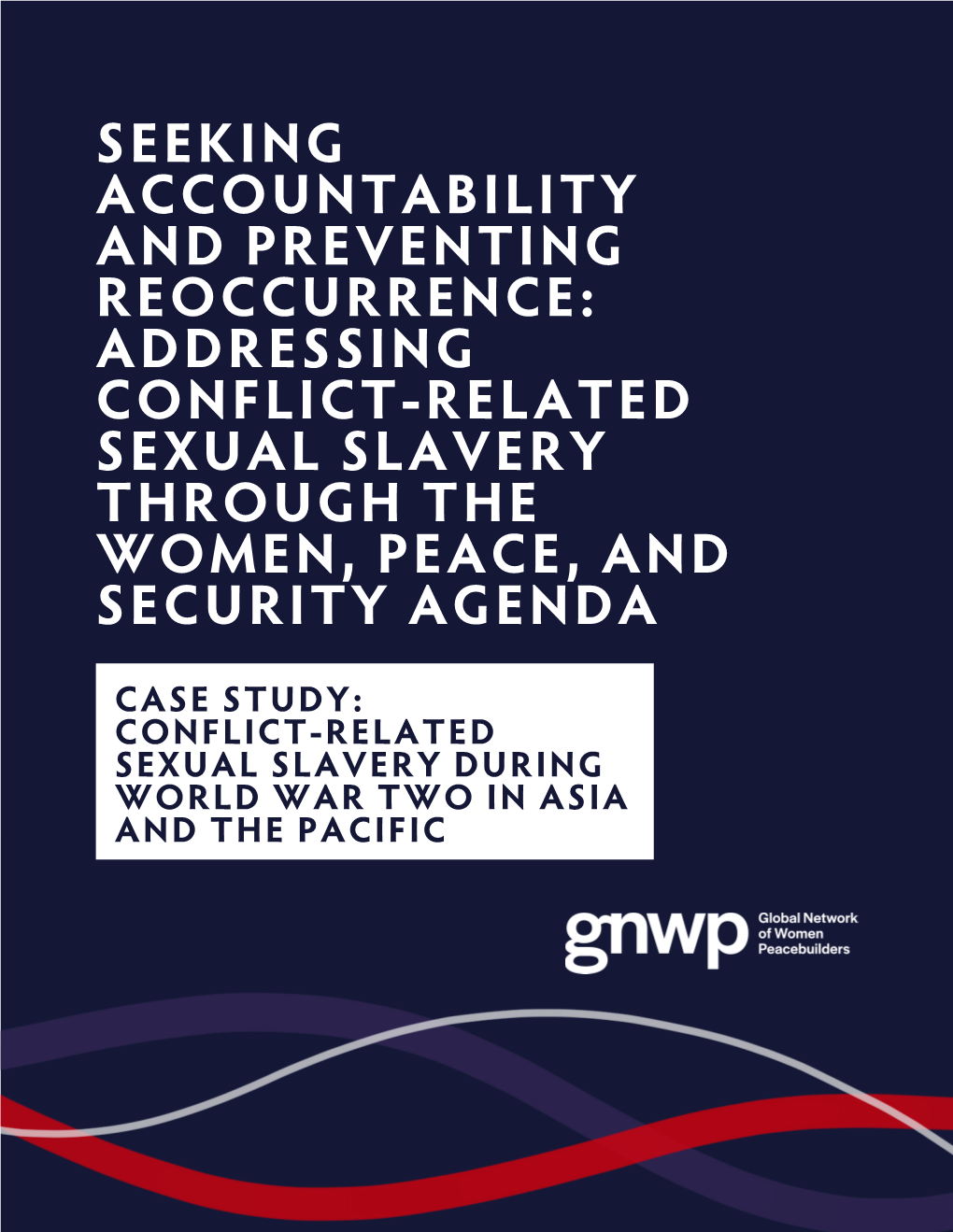 Addressing Conflict-Related Sexual Slavery Through the Women, Peace, and Security Agenda